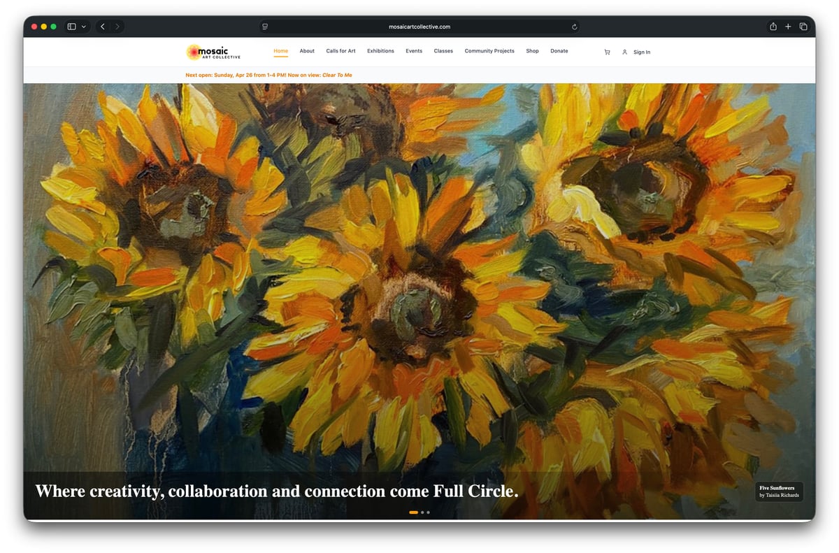 Mosaic Art Collective homepage powered by Crafted Call, featuring a sunflower painting and the tagline 'Where creativity, collaboration and connection come Full Circle'
